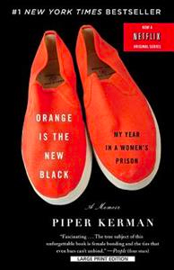 Orange is the new black är baserad på en självbiografi